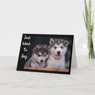 CARTE "ALASKAN MALAMUTE LES SOUHAITS D'ANNIVERSAIRE"