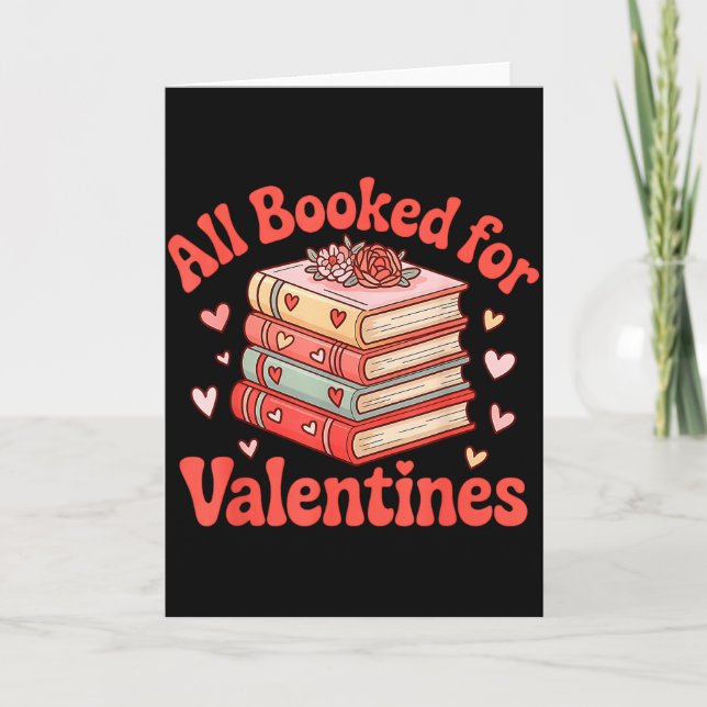Carte All Booked For Valentine’s Day Readers Teachers Bo (Devant)