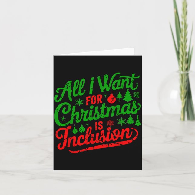 Carte All I Want For Christmas Is Inclusion Teacher Kind (Devant)