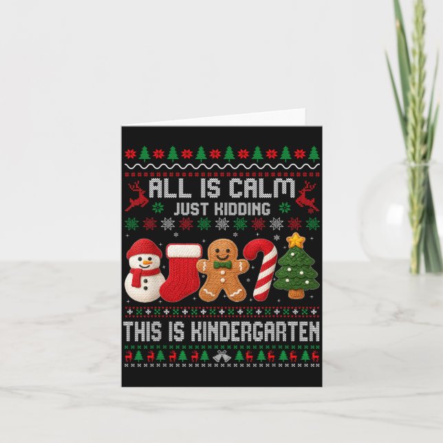 Carte All Is Calm Just Kidding This Is Kindergarten Teac (Devant)