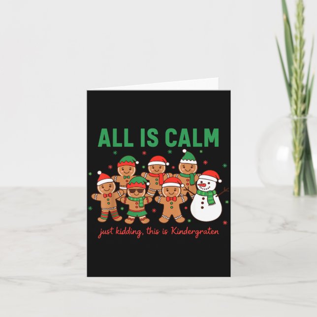 Carte All Is Calm Just Kidding This Is Kindergarten Teac (Devant)