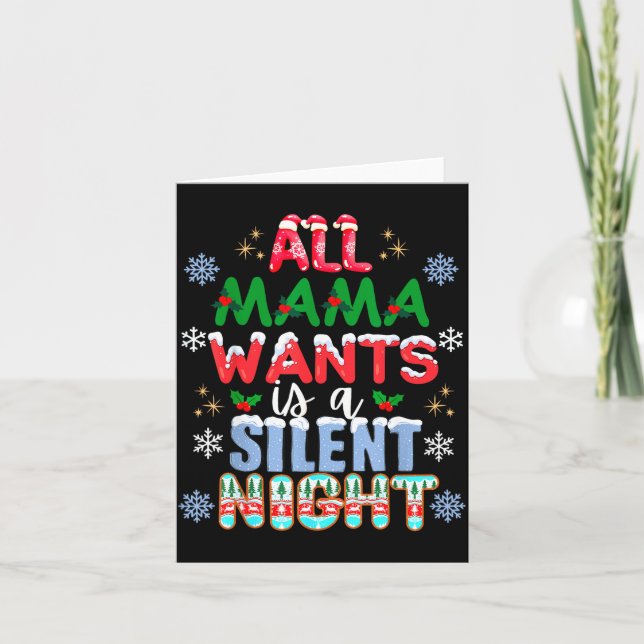 Carte All Mama Wants Is A Silent Night Funny Mom Christm (Devant)