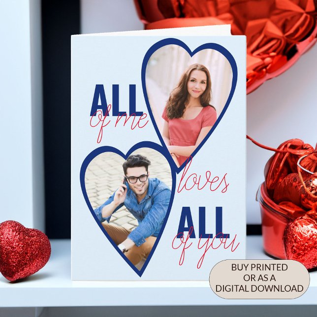 Carte All Me Loves All You 2 Heart Photo Valentine (Photo Valentines Card All of Me Loves All of You with Heart Shaped photos)