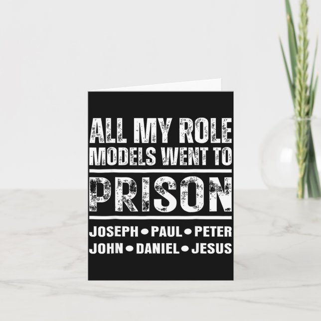 Carte All My Role Models Went To Prison Christian  (Devant)
