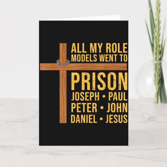 Carte All My Role Models Went To Prison Funny Christian  (Devant)