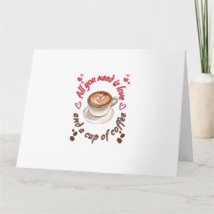 Carte All you need is love and a cup of coffee