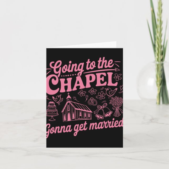Carte Aller À La Chapelle Va Se Marier Bachelorette (Devant)