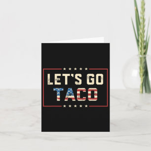 Carte Allez Taco Retro Politique Drôle T.a.c.o Allons-y