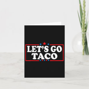 Carte Allez Taco Toujours Épouser Drôle Pun De Nourritur