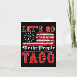 Carte Allons Taco Chemise Drôle Trump toujours poulets o