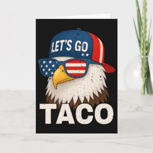 Carte Allons Taco Drôle Trump Toujours Déclare forfait 3
