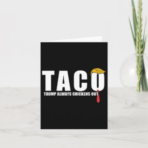 Carte Allons-y Taco Trump toujours des sorties de poulet