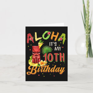 Carte Aloha C'Est Mon 10E Anniversaire Hawaïen 10 Ans