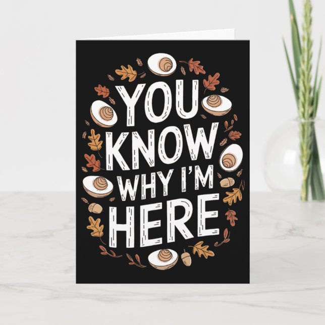 Carte Amateurs d'œufs de Thanksgiving drôles Vous savez  (Devant)