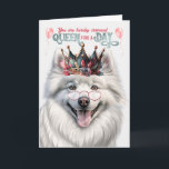 Carte American Eskimo Dog Queen for Day Funny Birthday<br><div class="desc">Une carte d'anniversaire royale pour la maman aimante du chien avec des voeux humoristiques pour un anniversaire très heureux et plein de plaisir de cette Eskie (American Eskimo) chien.</div>