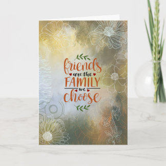 Carte Amis Sont La Famille Que Nous Choisissons