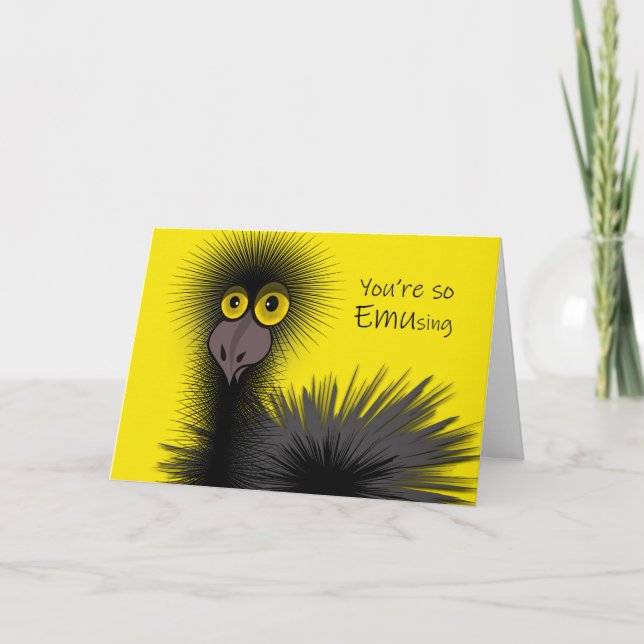 Carte Amitié amusante, tu es si fascinante, Wacky Emu (Devant)