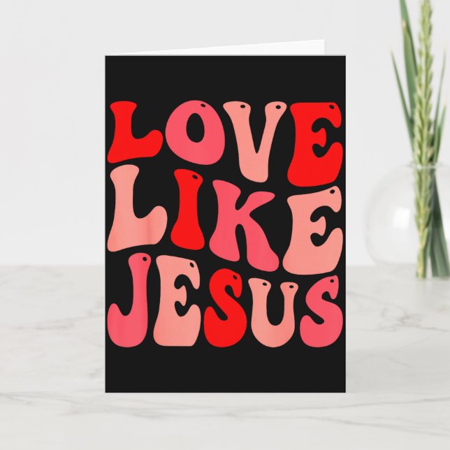 Carte Amour chrétien comme Jésus Saint Valentin  (Devant)