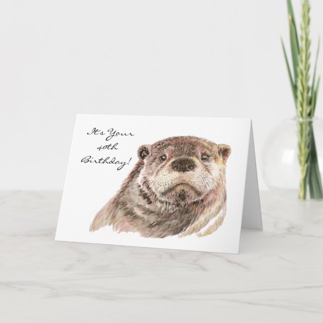 Carte Amusant 40e anniversaire mignonne Otter Nature, Fa (Devant)
