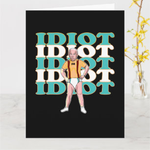 Carte Amusant Anti-Joe Biden Est Un Idiot Politique Sarc