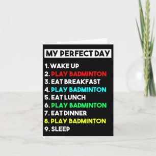 Carte Amusant Badminton Lover Cadeau Mon Jour Parfait Ba