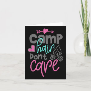 Carte Amusant Camp Hair Dont Care Camping Lover Cute Cam