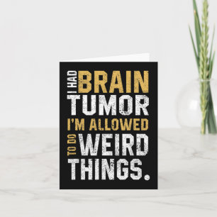 Carte Amusant Cerveau Tumeur Aneurysme Je Avais Un Cerve