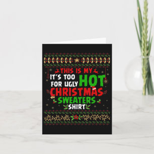 Carte Amusant C'est mon Il fait trop chaud pour Noël lai