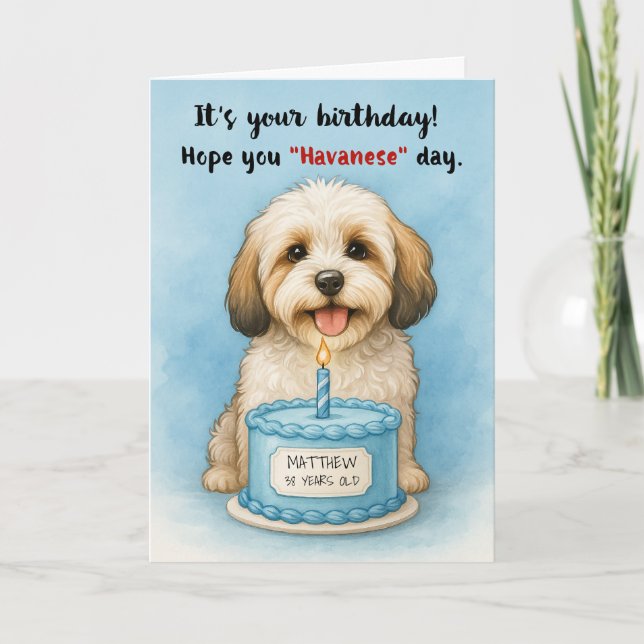 Carte Amusant Chien Havanais Anniversaire avec un nom pe (Devant)