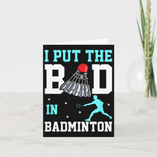 Carte Amusant Design Badminton - Ich Bin Das Bad In Badm