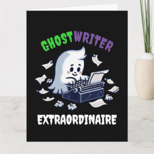 Carte Amusant Écrivain Ghost Extraordinaire Cute Ghost