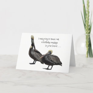 Carte Amusant Humour pélican Brown anniversaire Salutati