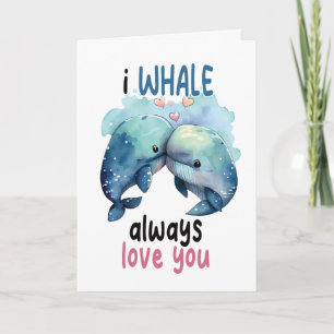 Carte Amusant jeu de mots Je baleine toujours vous aime