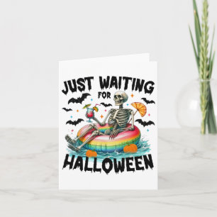 Carte Amusant Juste En Attente D'Halloween Squelette Éff