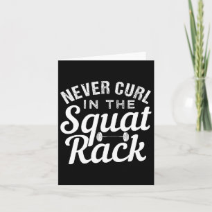 Carte Amusant Ne Jamais Couler Dans Le Rack De Squat Mot