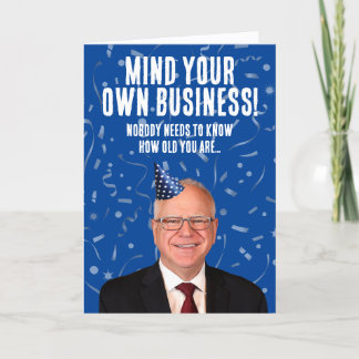 Carte Amusant Tim Walz Anniversaire - Faites attention à