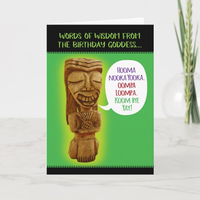 Carte Amusante déesse d'anniversaire Paroles de sagesse (Devant)