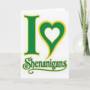 Carte amusante « J'adore les Shenanigans »