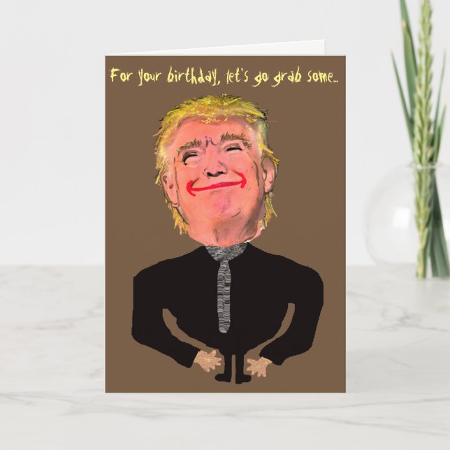 Carte Amusante prise d'anniversaire de Trump (Devant)