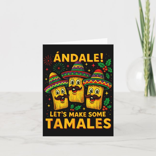 Carte Ándale Let’s Make Some Tamales Mexican Christmas T (Devant)