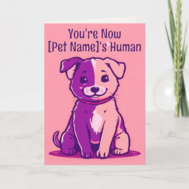 Carte Animal de compagnie pun | Le chien a un humain (Devant)