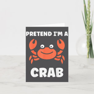 Carte Animaux Drôles de Crabes Citation Faisons comme si
