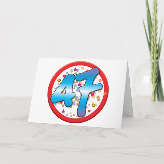 Carte Anniversaire 47 ans (Devant)