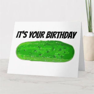 CARTE ANNIVERSAIRE AMUSANT PICKLE GROS DEAL DILL GREETIN