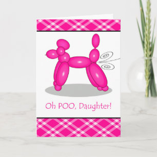Carte Anniversaire amusant pour fille, Poodle Part