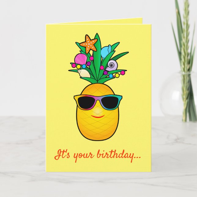 Carte Anniversaire ! : Caricature d'ananas tropical aux  (Devant)