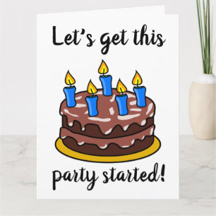 CARTE ANNIVERSAIRE, COMMENÇONS CETTE FÊTE PAR UNE GRANDE