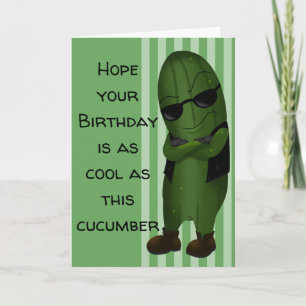 Carte Anniversaire Cool Comme Un Concombre