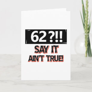 Carte Anniversaire de 62 ans