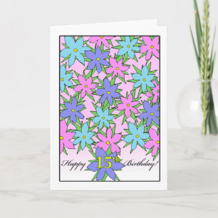 Carte Anniversaire de la fille de 15 ans, Fleurs Pastel